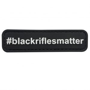 #BlackRiflesMatter PVC Patch