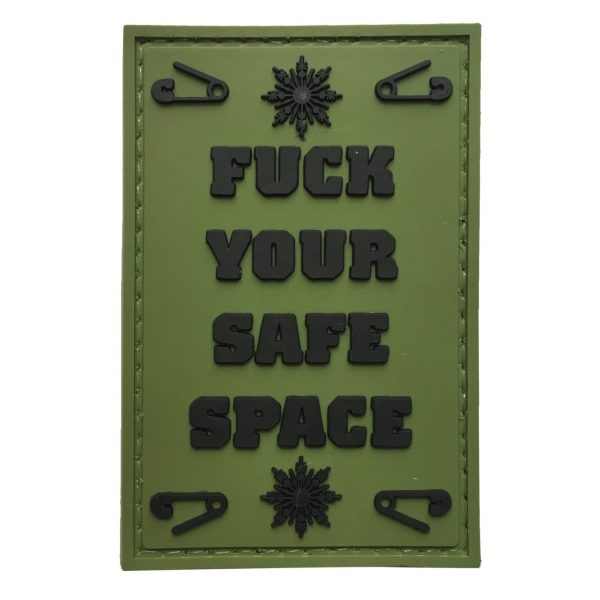 F*** Your Safe Space PVC Patch- Various Colours - Black