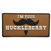I'm Your Huckleberry PVC Patch 3 I'm Your Huckleberry PVC Patch