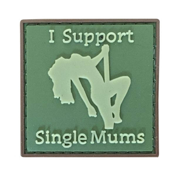 I Support Single Mums PVC Patch