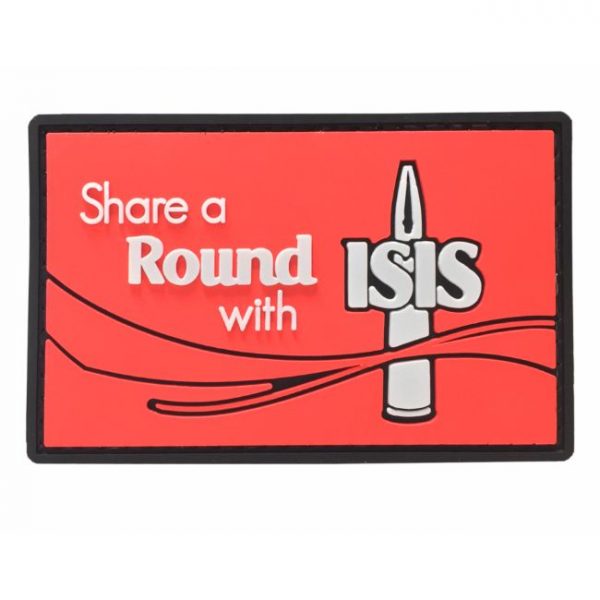 Share A Round With ISIS PVC Patch