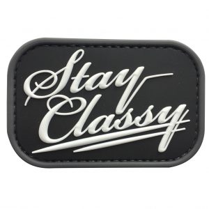 Stay Classy PVC Patch - Various Colours 4 Stay Classy PVC Patch - Various Colours - Black