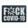 F**k COVID-19 PVC Patch 3 F**k COVID-19