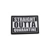 Straight Outta Quarantine PVC Patch 2 straight-outta-quarantine-patch