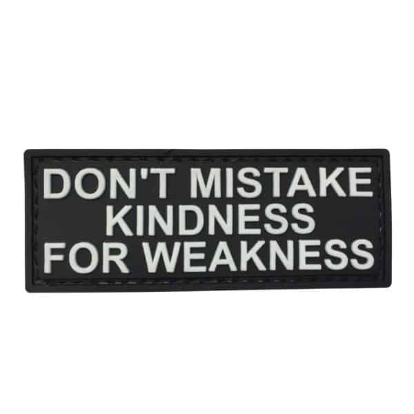 Kindness For Weakness
