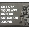 Go Knock On Doors PVC Patch 7 Get Off Your Ass